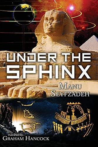 Under the Sphinx: the  - Search for the Hieroglyphic -  Key to the Real Hall of  - Records.
