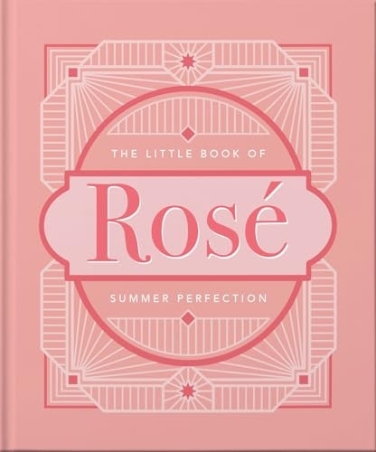 The Little Book of Rose: Summer Perfection