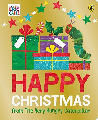 Happy Christmas from The Very Hungry Caterpillar [Board book]