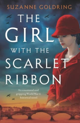 The Girl with the Scarlet Ribbon: An emotional and gripping World War 2 historical novel