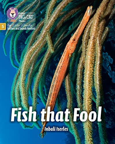 Big Cat Phonics for Little Wandle Letters and Sounds Revised - Fish that Fool: Phase 5 Set 1 (Big Cat Phonics for Little Wandle Letters and Sounds Revised)
