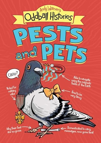Andy Warner's Oddball Histories: Pests and Pets