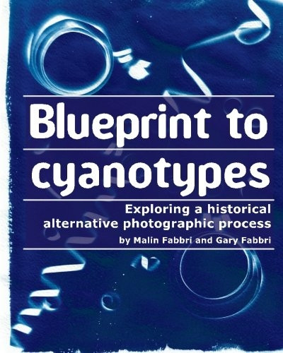 Blueprint to cyanotypes: Exploring a historical alternative photographic process