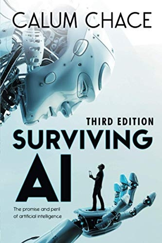 Surviving AI: The Promise and Peril of Artificial Intelligence