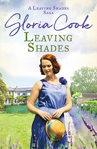 Leaving Shades: A captivating Cornish saga filled with love and secrets (The Leaving Shades Sagas)