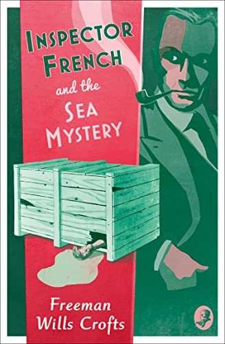 Inspector French and the Sea Mystery (Inspector French Mystery)