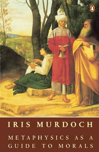 Metaphysics as a Guide to Morals (Penguin Philosophy)