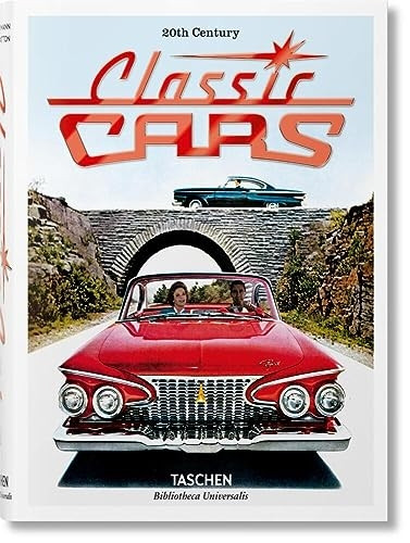 20th Century Classic Cars. 100 Years of Automotive Ads