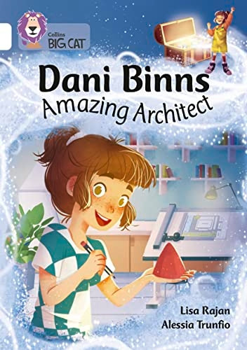 Dani Binns: Amazing Architect: Band 10/White (Collins Big Cat) (Collins Big Cat)