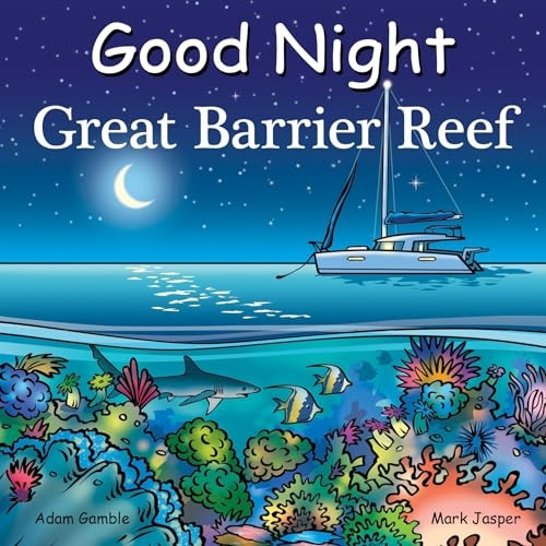 Good Night Great Barrier Reef (Good Night Our World) [Board book]