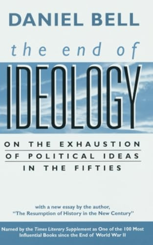 The End of Ideology: On the Exhaustion of Political Ideas in the Fifties