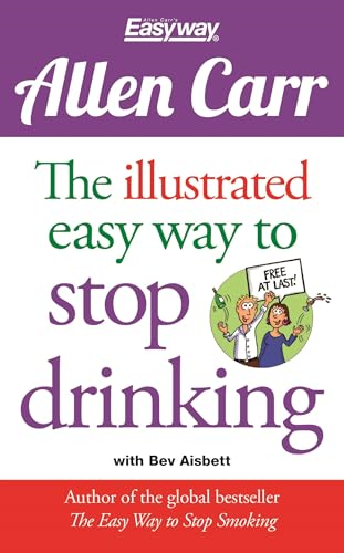 Allen Carr: The Illustrated Easyway to Stop Drinking
