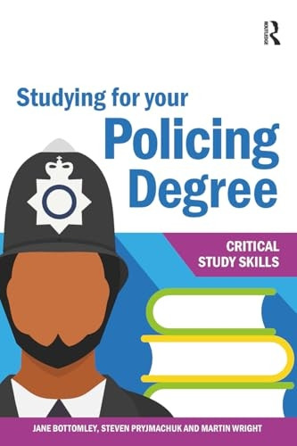 Studying for your Policing Degree (Critical Study Skills)