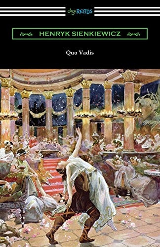 Quo Vadis: A Narrative of  - the Time of Nero