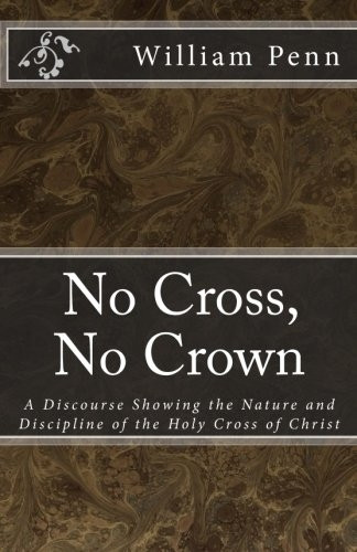No Cross, No Crown. (Msf Early Quakers)