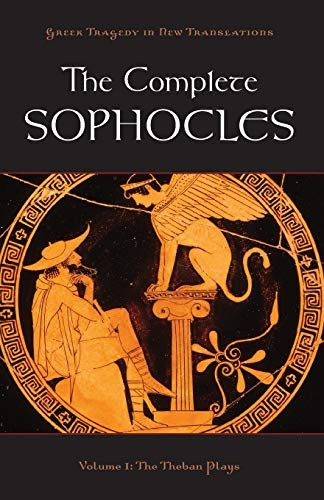 The Complete Sophocles: Volume I: The Theban Plays: 1