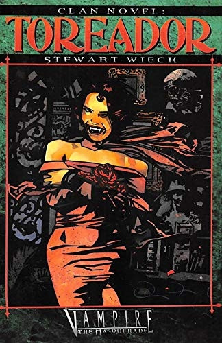 Clan Novel Toreador: Book 1 of the Clan Novel Saga (Clan Novel Saga)
