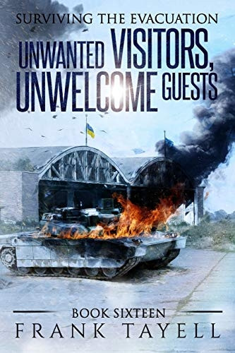 Surviving the Evacuation, Book 16: Unwanted Visitors, Unwelcome Guests (Surviving the Evacuation)