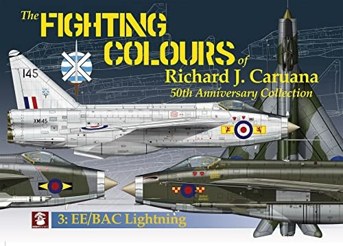 The Fighting Colours of Richard J. Caruana. 50th Anniversary Collection. 3. Ee/Bac Lightning (The Fighting Colours of Richard J. Caruana. 50th Anniversary Collection)