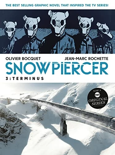 Snowpiercer Vol. 3: Terminus (Snowpiercer)