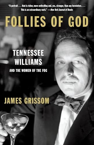 Follies of God: Tennessee Williams and the Women of the Fog