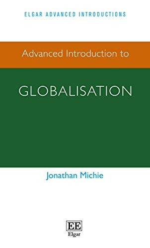 Advanced Introduction to Globalisation (Elgar Advanced Introductions Series)