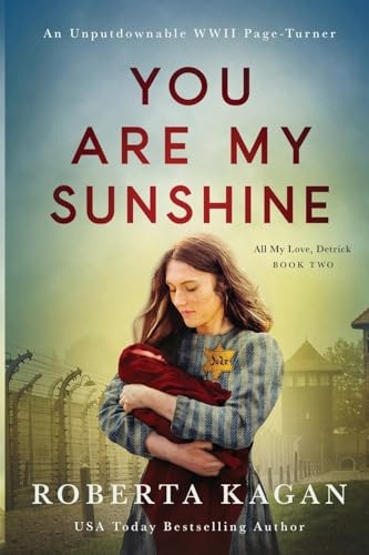 You Are My Sunshine (All My Love, Detrick)