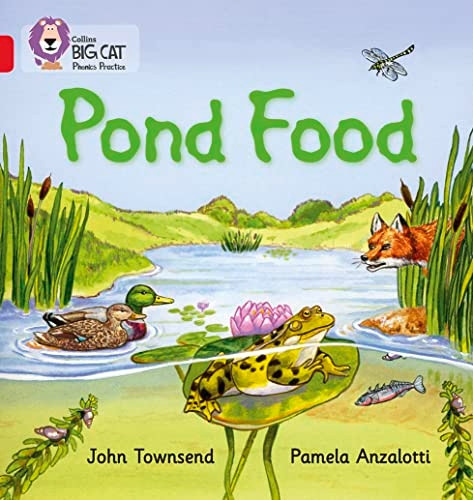 Collins Big Cat Phonics - Pond Food: Band 02B/Red B
