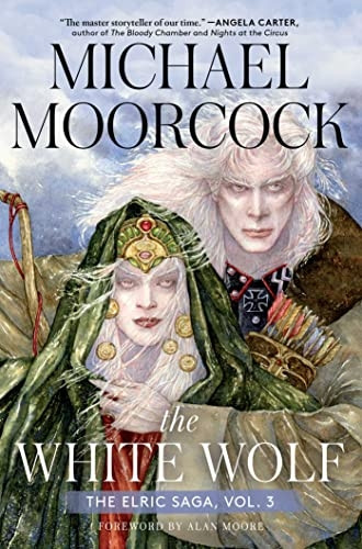 The White Wolf: The Elric Saga Part 3volume 3 (Elric Saga)