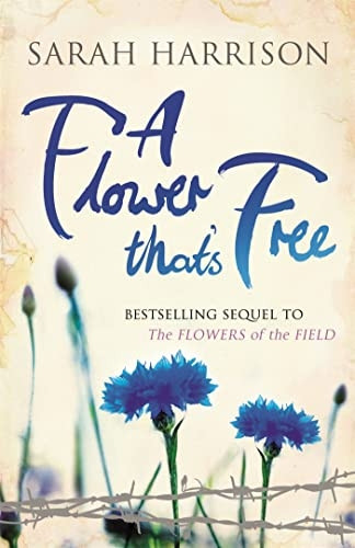 A Flower That's Free (Flower Trilogy)