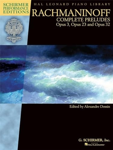 Rachmaninoff: Complete Preludes For Piano, Op. 3, 23 And 32 (Schirmer Performance Editions)
