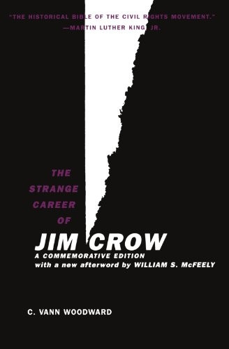 The Strange Career of Jim Crow: Commemorative Edition with a New Afterword by William S. McFeely