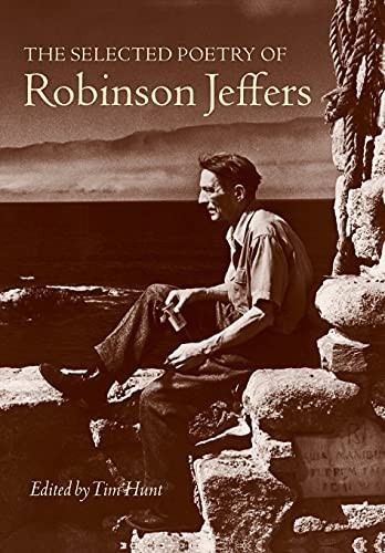 The Selected Poetry of Robinson Jeffers (The Collected Poetry of Robinson Jeffers)