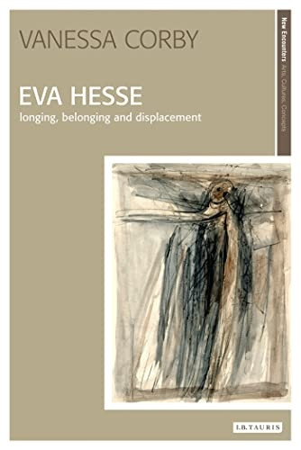 Eva Hesse : Longing, Belonging and Displacement