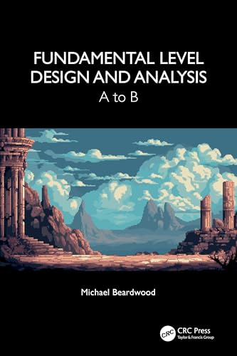 Fundamental Level Design  and Analysis: A to B