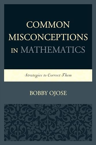 Common Misconceptions in Mathematics: Strategies to Correct Them