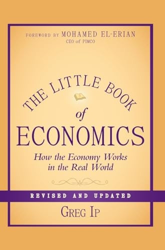 The Little Book of Economics: How the Economy Works in the Real World