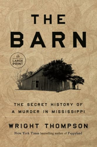 The Barn: The Secret  History of a Murder in  Mississippi