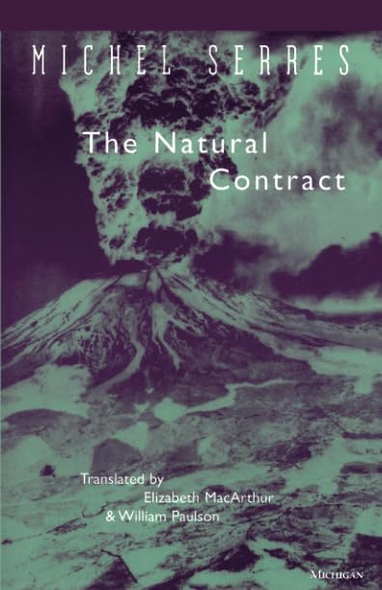 The Natural Contract (Studies in Literature & Science)