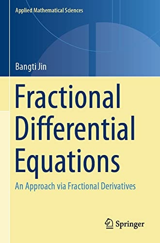 Fractional Differential Equations: An Approach via Fractional Derivatives (Applied Mathematical Sciences)