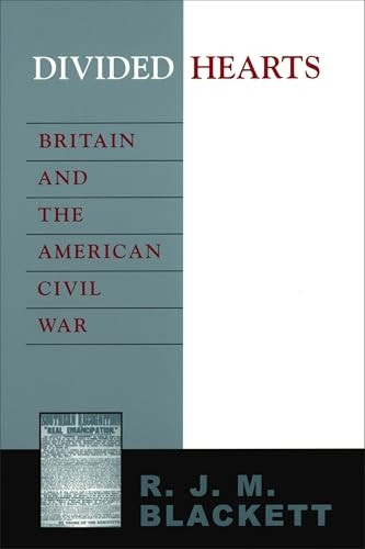Divided Hearts: Britain and the American Civil War