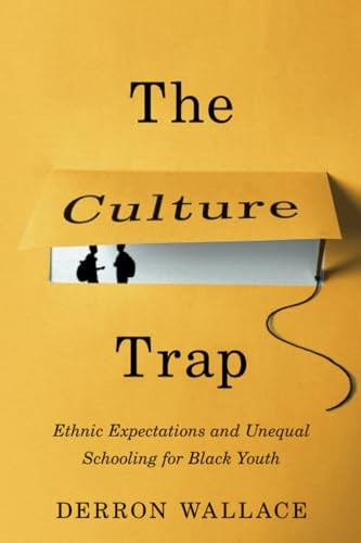 The Culture Trap: Ethnic Expectations and Unequal Schooling for Black Youth