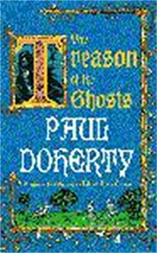The Treason of the Ghosts (Medieval Mysteries 11)