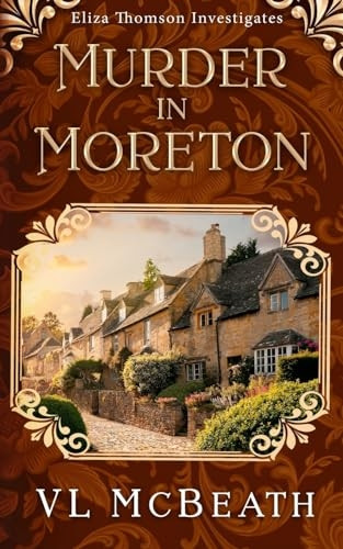 Murder in Moreton: Eliza Thomson Investigates (Book 2)