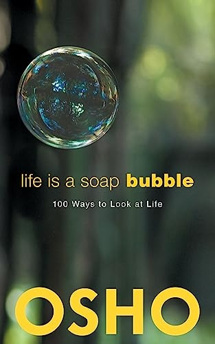 Life is a Soap Bubble: 100 Ways to Look at Life