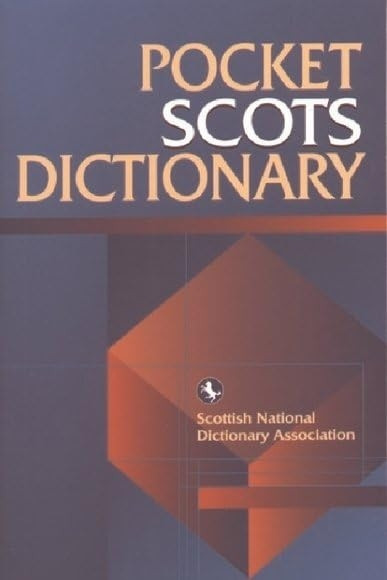 Pocket Scots Dictionary (Scottish National Dictionary Publications) (Scottish National Dictionary Publications)