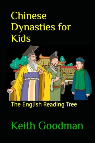 Chinese Dynasties for Kids: -  The English Reading Tree