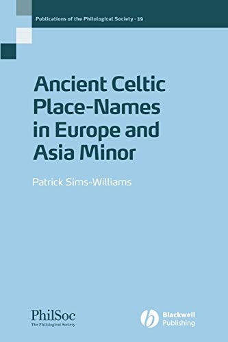 Ancient Celtic Placenames (Publications of the Philological Society)