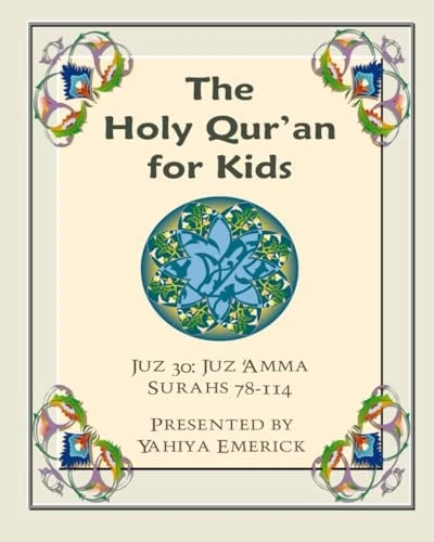 The Holy Qur'an for Kids - Juz 'Amma