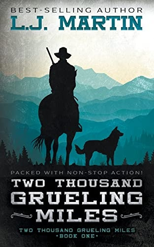 Two Thousand Grueling Miles (Two Thousand Grueling Miles)